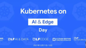 Kubernetes on AI ＆ Edge Days即将盛大召开