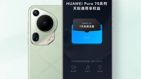 HUAWEI Pura 70系列锐意向前，天际通尊享权益专属来袭